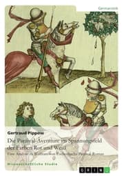 Cover von Die Parzival-Âventiure im Spannungsfeld der Farben Rot und Weiß