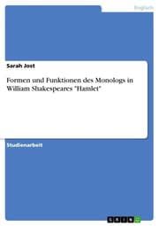Cover von Formen und Funktionen des Monologs in William Shakespeares 'Hamlet'