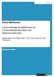 Cover von Unzuverlässige Erzählformen im US-amerikanischen Kino der Jahrtausendwende