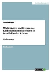 Cover von Möglichkeiten und Grenzen des Kirchengeschichtsunterrichts an Berufsbildenden Schulen