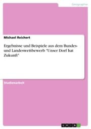 Cover von Ergebnisse und Beispiele aus dem Bundes- und Landeswettbewerb 'Unser Dorf hat Zukunft'