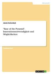 Cover von 'Base of the Pyramid'.Innovationsnotwendigkeit und Möglichkeiten