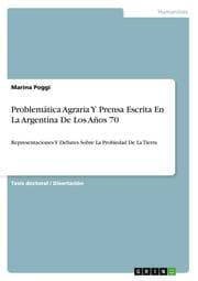 Cover von Problemática Agraria Y Prensa Escrita En La Argentina De Los Años 70