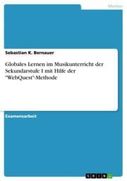 Cover von Globales Lernen im Musikunterricht der Sekundarstufe I mit Hilfe der 'WebQuest'-Methode