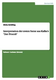 Cover von Interpretation der ersten Szene aus Kafka's 'Der Proceß'