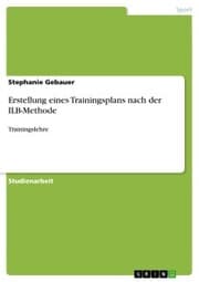 Cover von Erstellung eines Trainingsplans nach der ILB-Methode