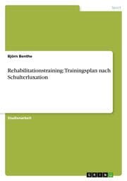 Cover von Rehabilitationstraining: Trainingsplan nach Schulterluxation