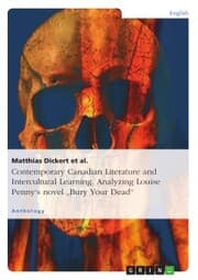 Cover von Contemporary Canadian Literature and Intercultural Learning. Analyzing Louise Penny's novel 'Bury Your Dead'
