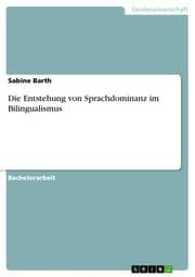 Cover von Die Entstehung von Sprachdominanz im Bilingualismus