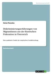 Cover von Diskriminierungserfahrungen von MigrantInnen aus der Russischen Föderation in Österreich