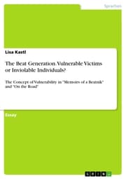 Cover von The Beat Generation. Vulnerable Victims or Inviolable Individuals?