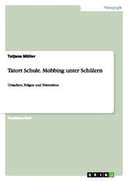 Cover von Tatort Schule.Mobbing unter Schülern