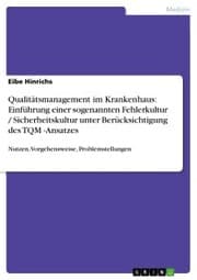 Cover von Qualitätsmanagement im Krankenhaus: Einführung einer sogenannten Fehlerkultur / Sicherheitskultur unter Berücksichtigung des TQM -Ansatzes