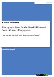 Cover von Propaganda Films for the Marshall Plan and Soviet Counter-Propaganda