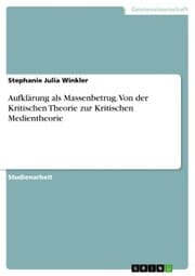 Cover von Aufklärung als Massenbetrug. Von der Kritischen Theorie zur Kritischen Medientheorie