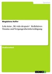 Cover von Lola Arias 'Mi vida después'. Kollektives Trauma und Vergangenheitsbewältigung