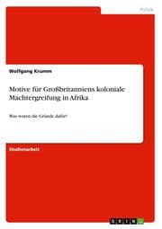 Cover von Motive für Großbritanniens koloniale Machtergreifung in Afrika