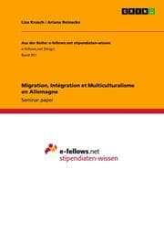 Cover von Migration, Intégration et Multiculturalisme en Allemagne