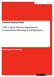 Cover von UNO United Nations Organisation. Lernzusammenfassung in Stichpunkten