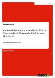 Cover von Online-Wahlkampf auf Facebook.Welche Faktoren beeinflussen die Viralität von Beiträgen?