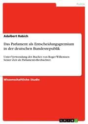 Cover von Das Parlament als Entscheidungsgremium in der deutschen Bundesrepublik