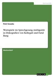 Cover von Wortspiele im Sprechgesang.Ambiguität in Diskografien von Kollegah und Farid Bang