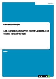 Cover von Die Markenbildung von Kunst-Galerien.Mit einem Praxisbeispiel