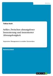 Cover von Selfies.Zwischen ahnungsloser Inszenierung und inszenierter Ahnungslosigkeit