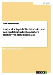 Cover von Analyse des Kapitels 'Die Mitarbeiter und den Handel zu Markenbotschaftern machen' von Franz-Rudolf Esch