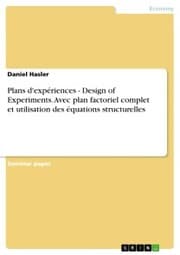 Cover von Plans d'expériences - Design of Experiments. Avec plan factoriel complet et utilisation des équations structurelles