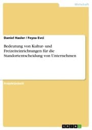 Cover von Bedeutung von Kultur- und Freizeiteinrichtungen für die Standortentscheidung von Unternehmen