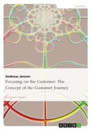 Cover von Focusing on the Customer: The Concept of the Customer Journey