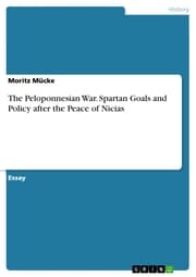 Cover von The Peloponnesian War. Spartan Goals and Policy after the Peace of Nicias