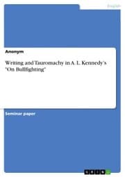 Cover von Writing and Tauromachy in A. L. Kennedy's 'On Bullfighting'