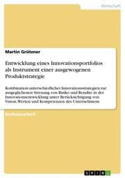 Cover von Entwicklung eines Innovationsportfolios als Instrument einer ausgewogenen Produktstrategie