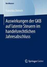 Cover von Auswirkungen der GKB auf latente Steuern im handelsrechtlichen Jahresabschluss
