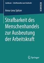 Cover von Strafbarkeit des Menschenhandels zur Ausbeutung der Arbeitskraft