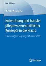 Cover von Entwicklung und Transfer pflegewissenschaftlicher Konzepte in die Praxis