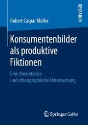 Cover von Konsumentenbilder als produktive Fiktionen