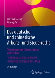 Cover von Das deutsche und chinesische Arbeits- und Steuerrecht - The German and Chinese Labour and Tax Law - -