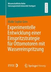 Cover von Experimentelle Entwicklung einer Einspritzstrategie für Ottomotoren mit Wassereinspritzung