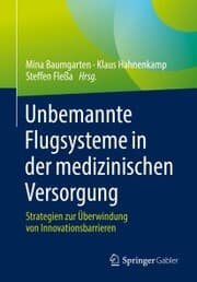 Cover von Unbemannte Flugsysteme in der medizinischen Versorgung