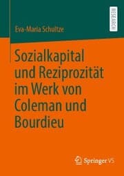 Cover von Sozialkapital und Reziprozität im Werk von Coleman und Bourdieu
