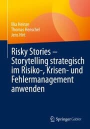 Cover von Risky Stories - Storytelling strategisch im Risiko-, Krisen- und Fehlermanagement anwenden