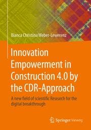 Cover von Innovation Empowerment in Construction 4.0 by the CDR-Approach