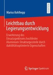 Cover von Leichtbau durch Legierungsentwicklung