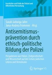 Cover von Antisemitismusprävention durch ethisch-politische Bildung der Polizei