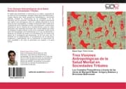 Cover von Tres Visiones Antropológicas de la Salud Mental en Sociedades Tribales