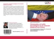 Cover von Venezuela y el salto tecnológico en la relación bilateral con China