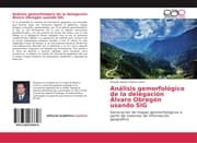 Cover von Análisis gemorfológico de la delegación Álvaro Obregón usando SIG